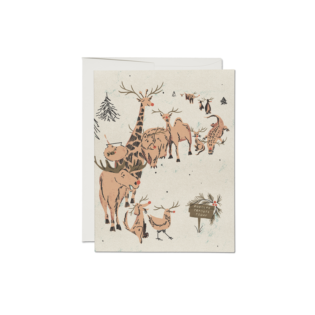 Ivory card with images of several types of animals wearing antlers and red noses lined up to audition to be Rudolph. Small wooden sign in corner of card saying, “Rudolph Try Outs Today”. A white envelope is included.