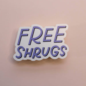 White background with "Free Shrugs" in light purple letters