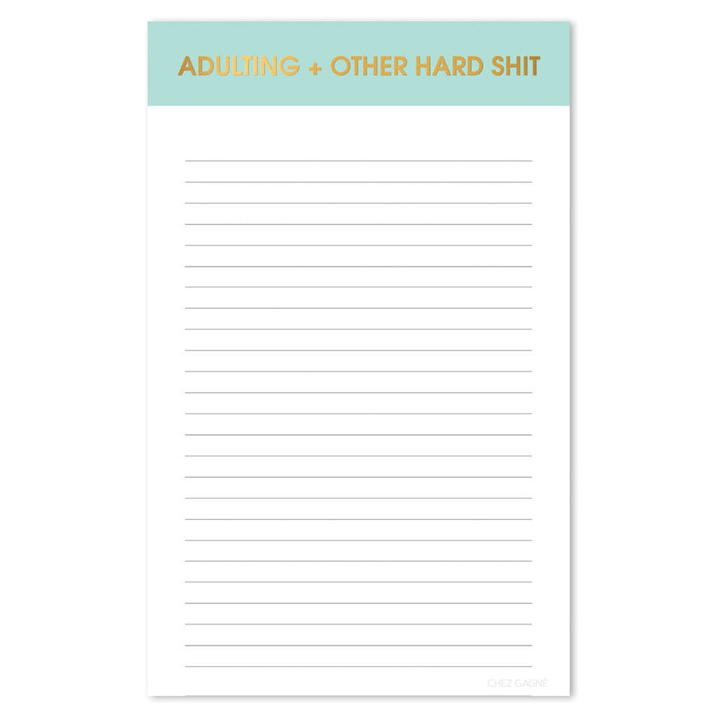Image of a notepad with white lined paper and a mint green binding with gold foil text says, “Adulting + other hard shit”.         