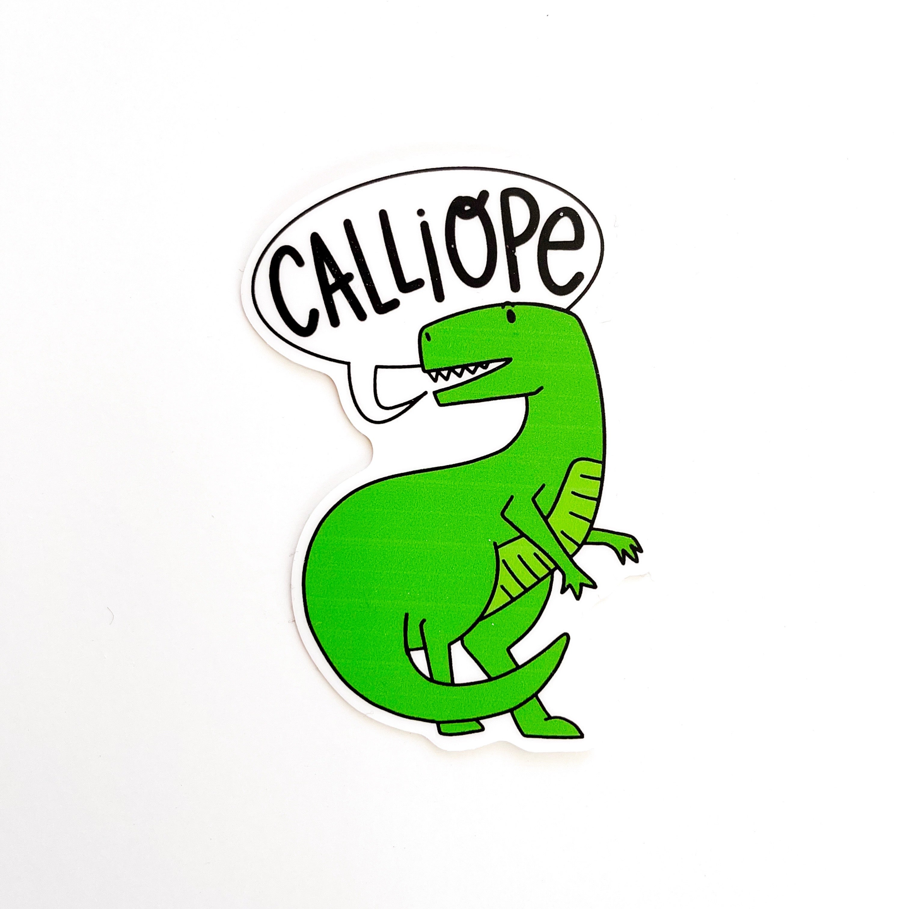 Image of sticker with white background with green T-Rex with word bubble says, "Calliope" in black text. 