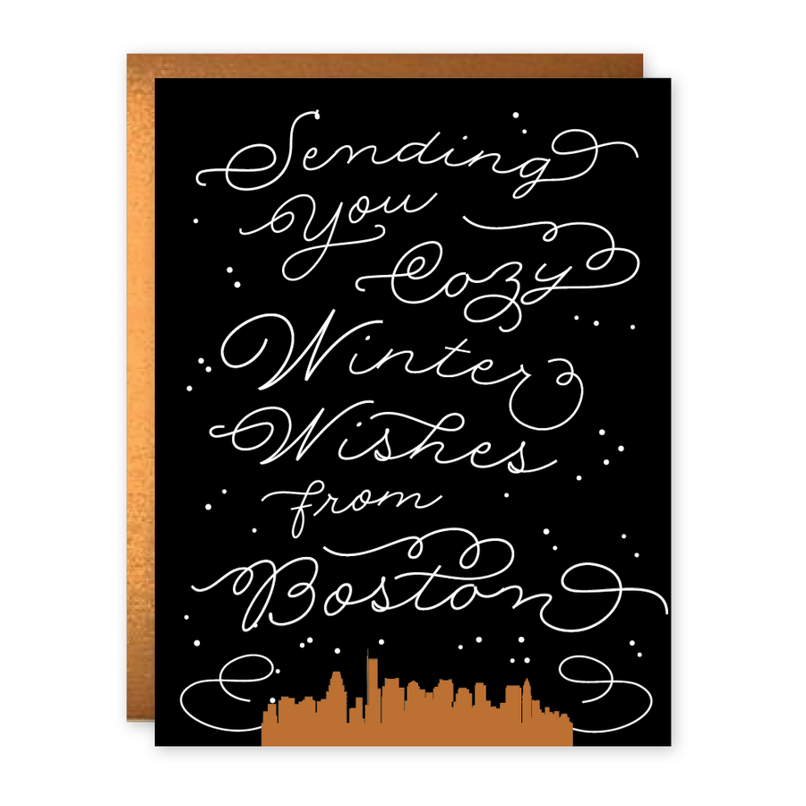 Black background with image of outline of Boston skyline in gold with white text says, “Sending you cozy winter wishes from Boston”. Bronze envelope included. 