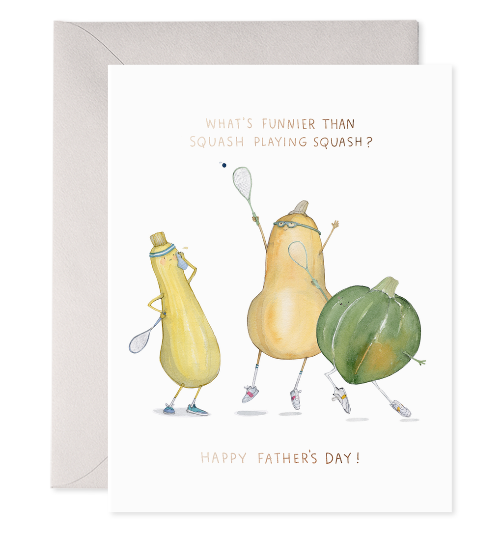 White background with images of a yellow, butternut and acorn squash playing squash with racquets and a ball. Gold foil text says, “What’s funnier than squash playing squash?” “Happy Father’s Day!”. A gray envelope is included. 