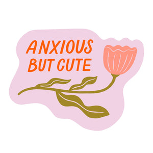 Pink background with image of peach flower with green stem and red text says, “Anxious but cute”. 