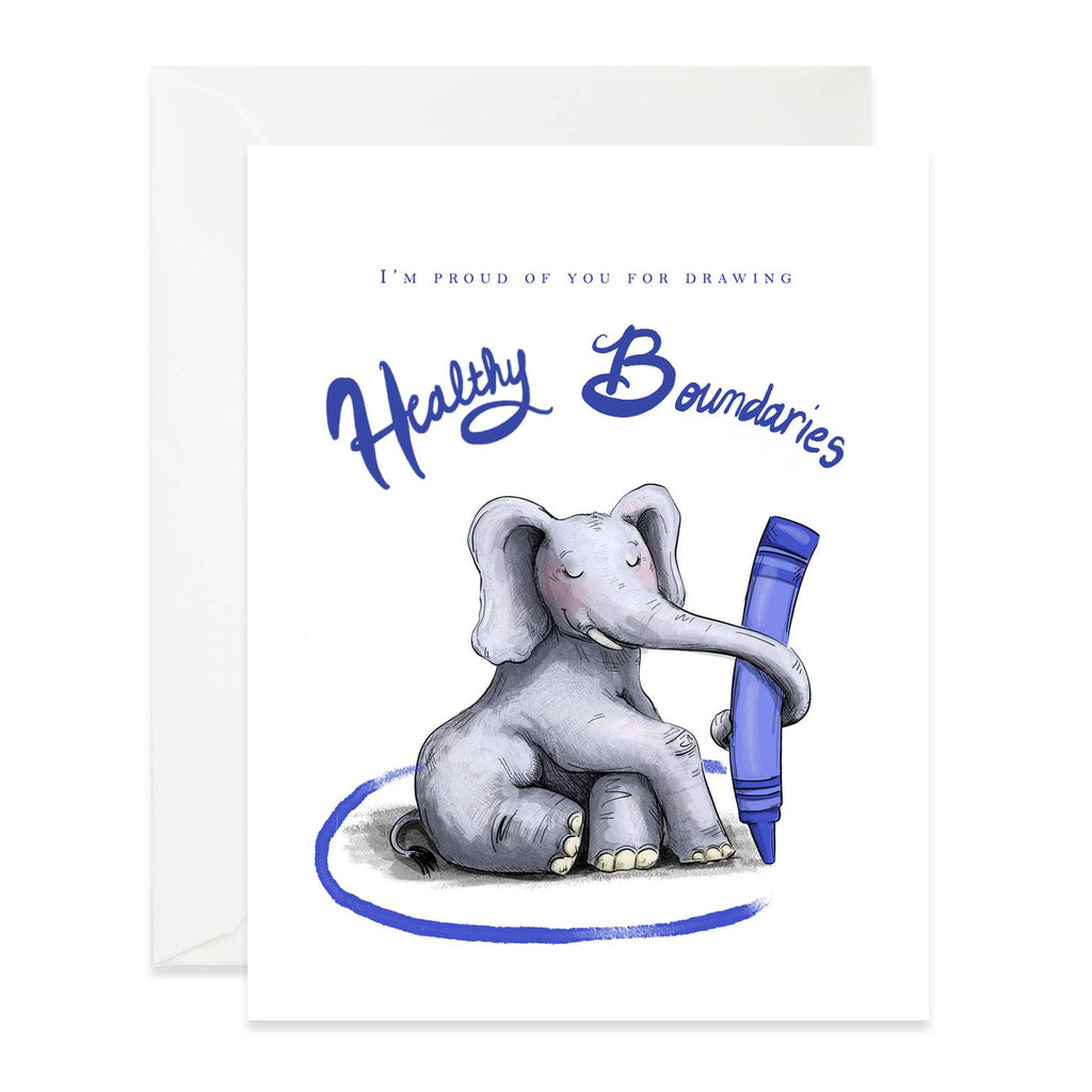 White background with image of a grey elephant holding a blue crayon with its trunk and drawing a circle around itself. Blue text says, “I’m proud of you for drawing healthy boundaries”. A grey envelope is included. 